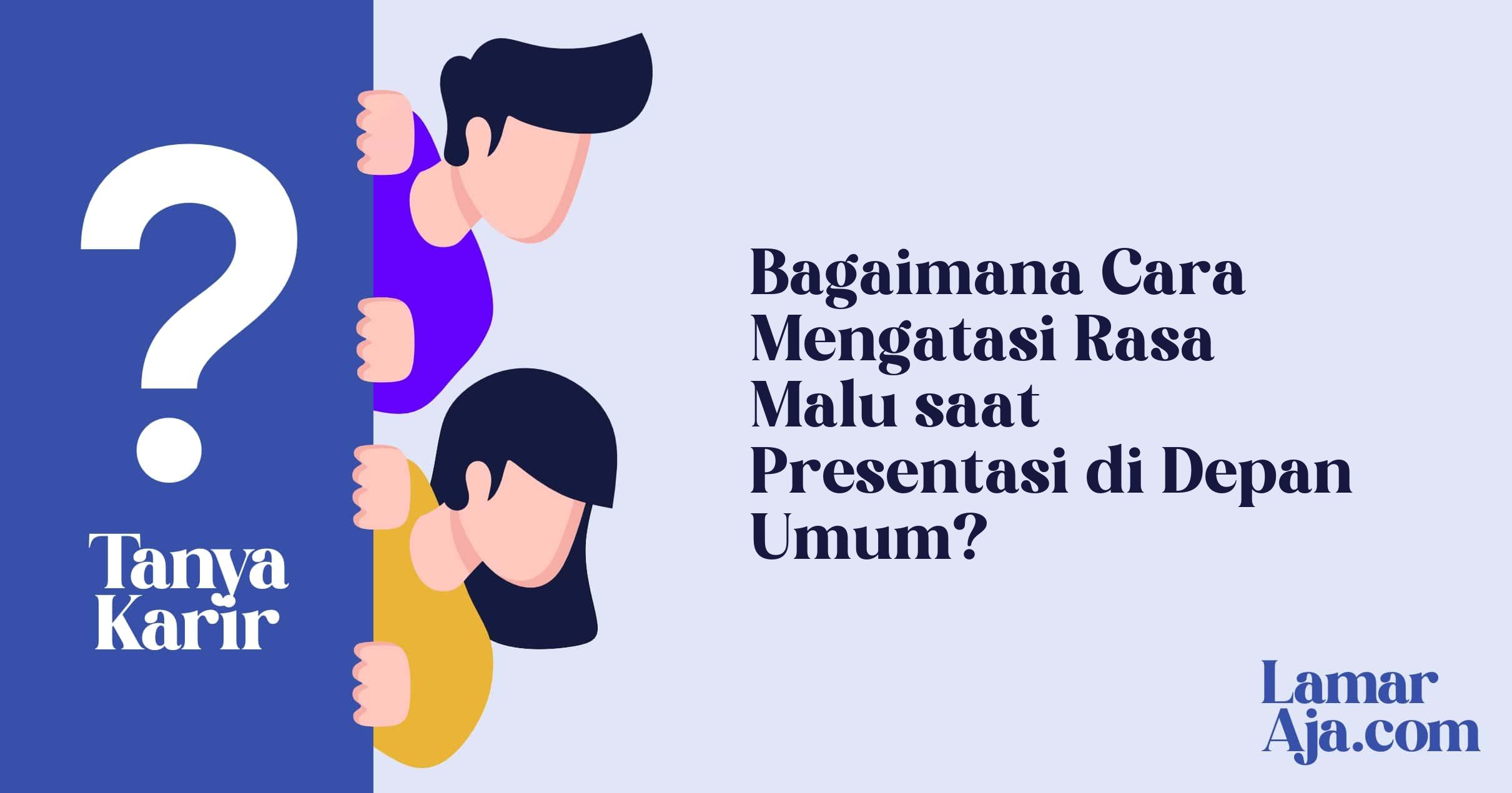 Bagaimana Cara Mengatasi Rasa Malu saat Presentasi di Depan Umum?